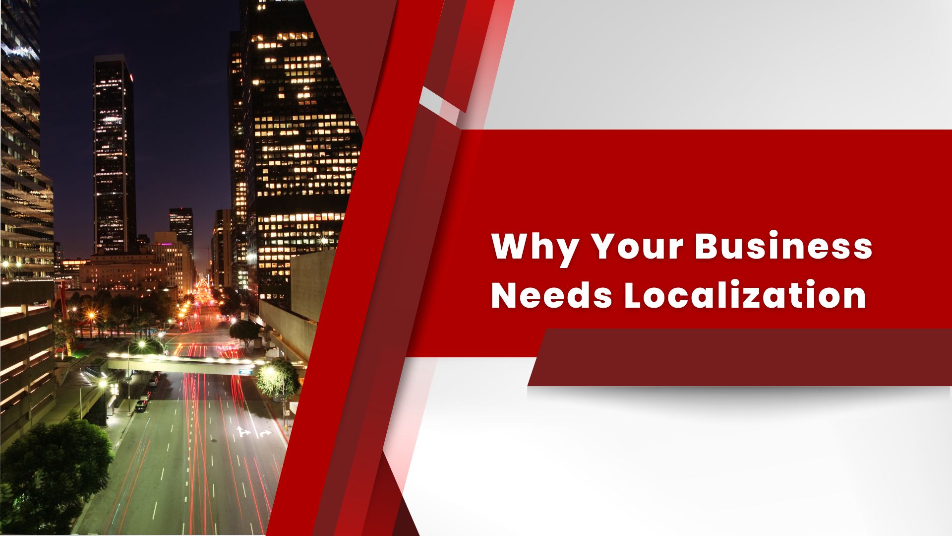 Beyond Borders: Why Your Business Needs Localization to Thrive Globally