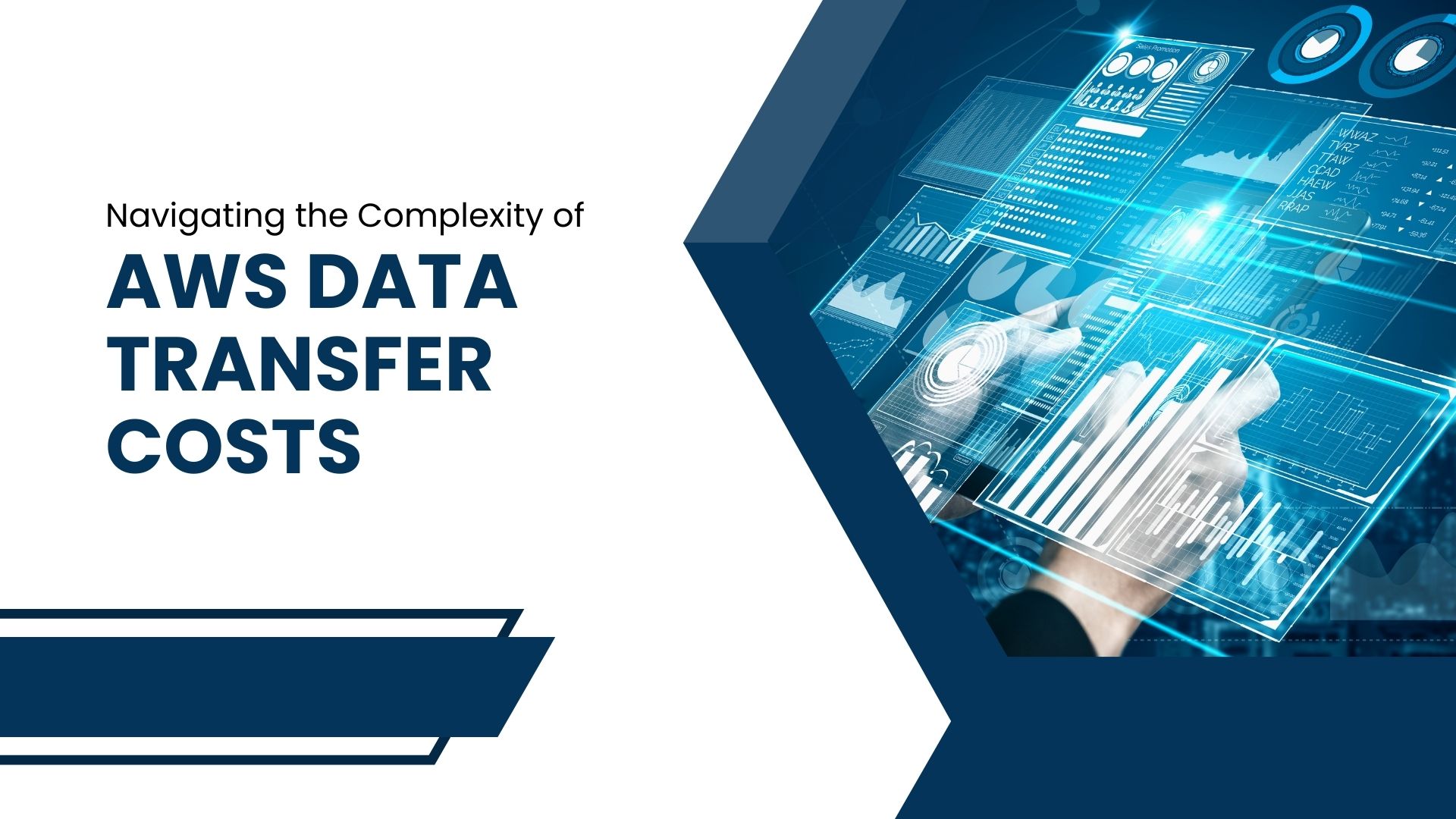 Navigating the Complexity of AWS Data Transfer Costs