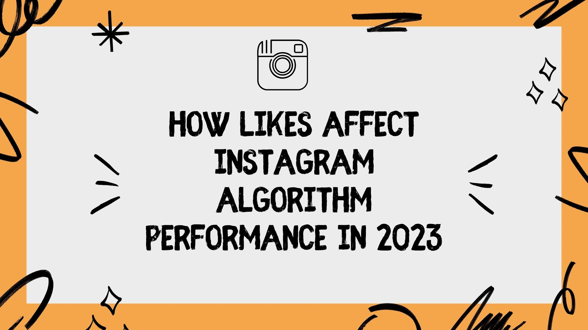 How Likes Affect Instagram Algorithm Performance in 2023