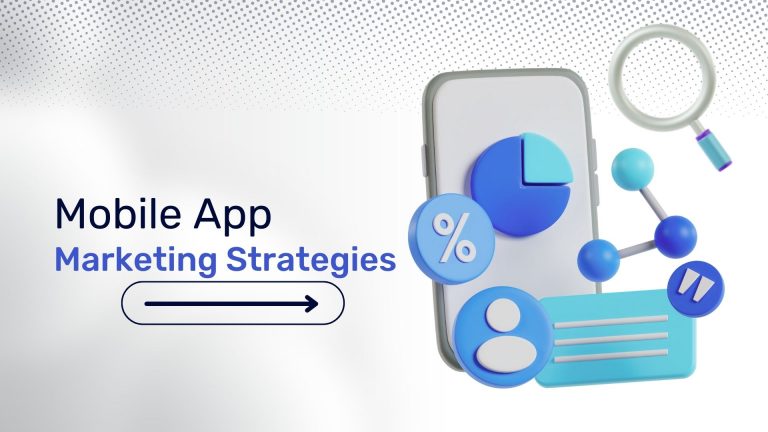 Mobile App Marketing Strategies