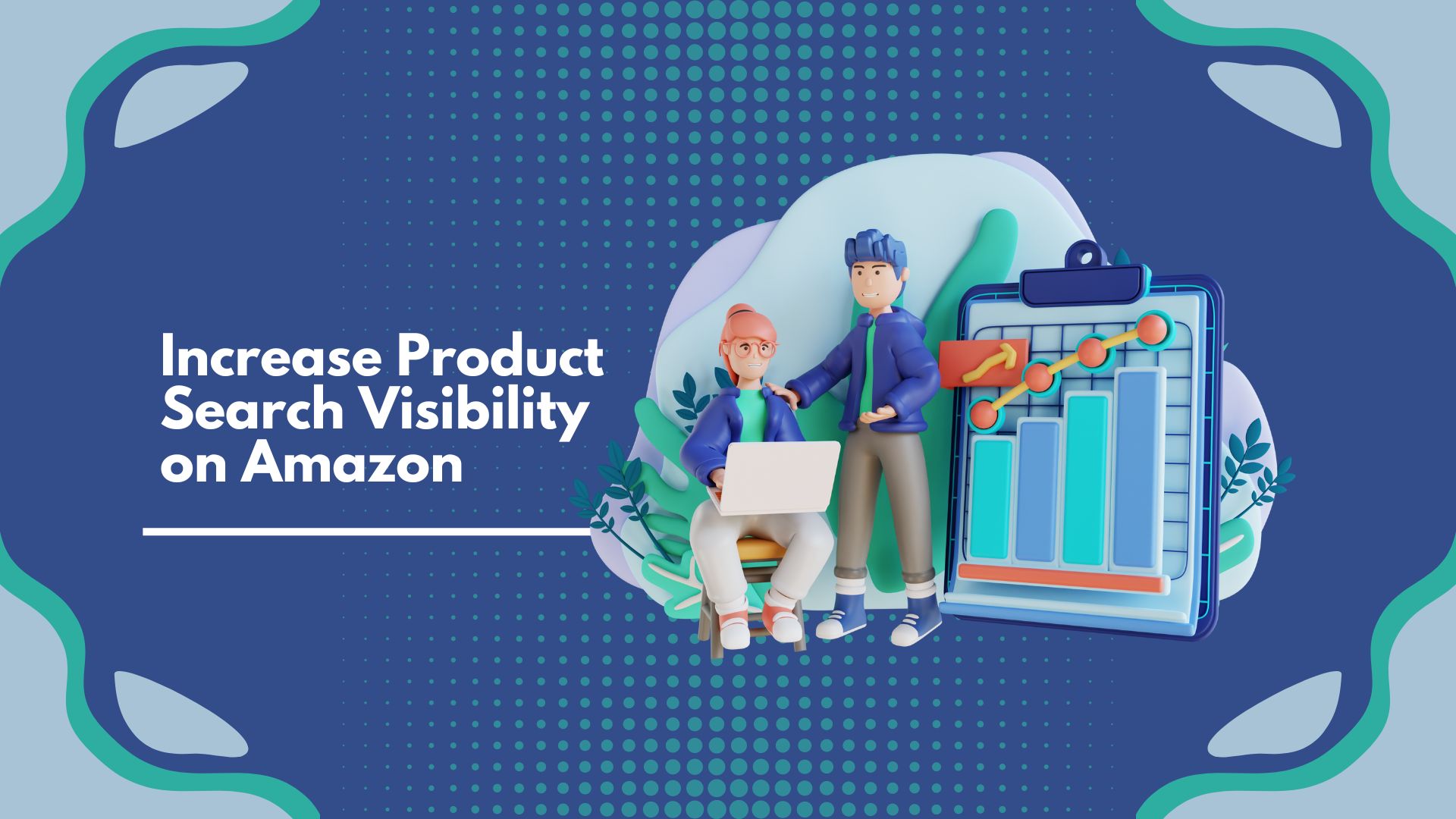 Step-by-Step Guide to Increase Product Search Visibility on Amazon