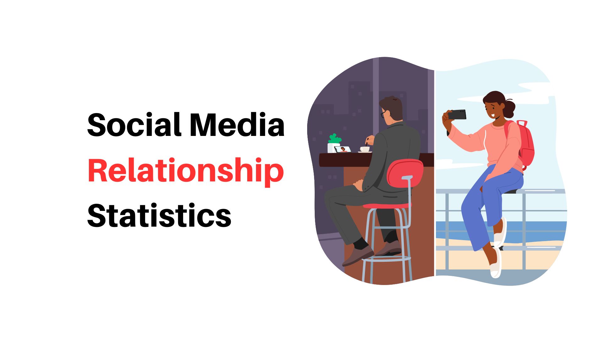 Social Media Relationship Statistics 2024 By Dating Apps, Relationships Results and Dating Attitude