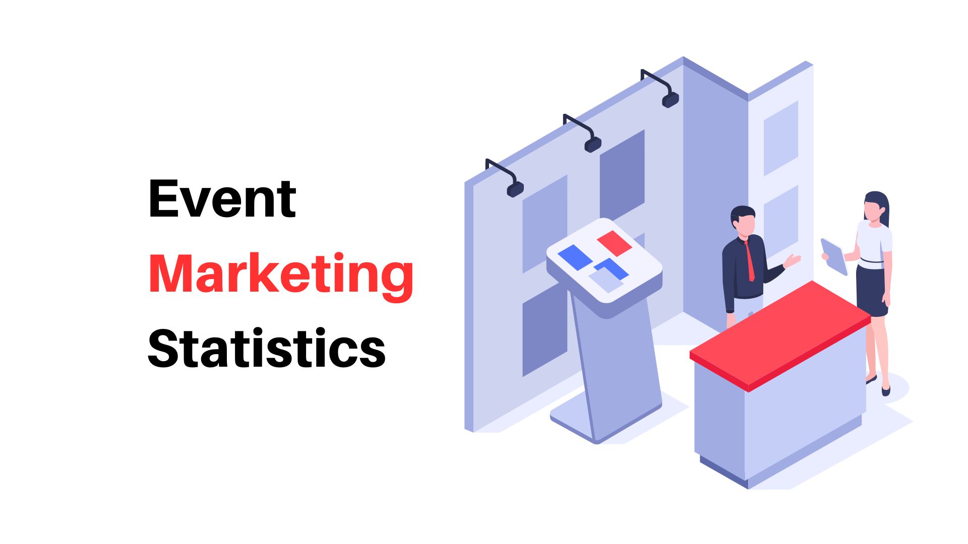Event Marketing Statistics 2024 By Reasons For Attending The Event, Metrics Of Tracking And Types Of Events