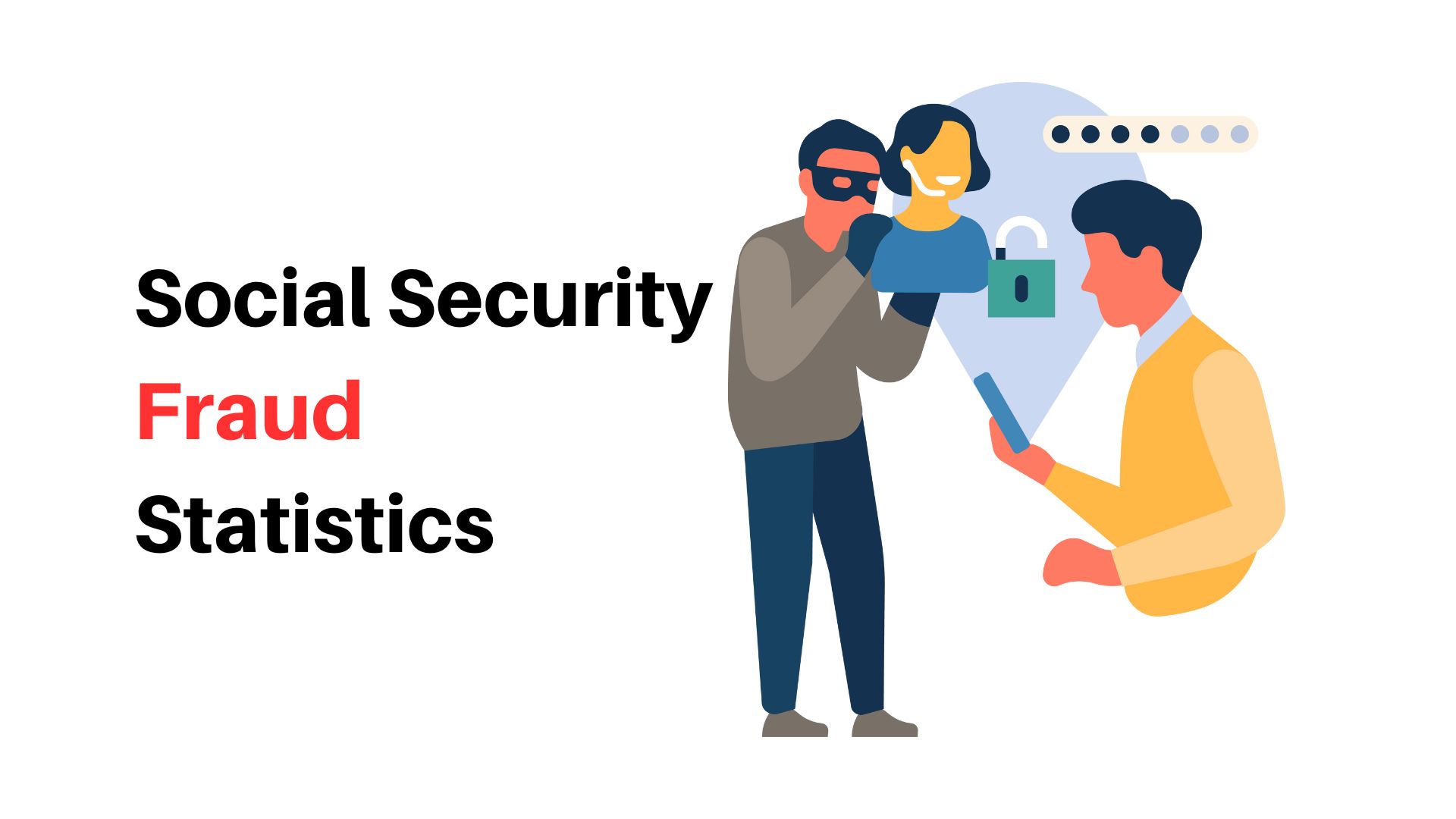 Social Security Fraud Statistics 2024 By Facts, Trend and Insights